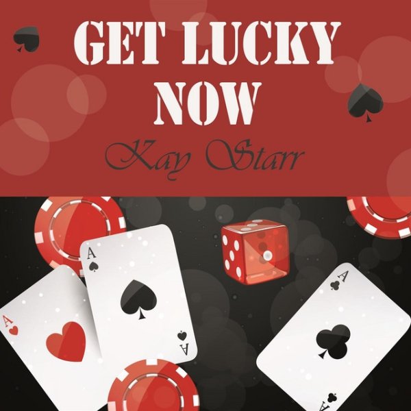 Album Get Lucky Now - Kay Starr