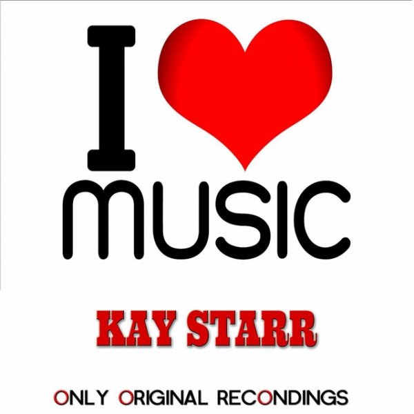 Album I Love Music - Only Original Recondings - Kay Starr