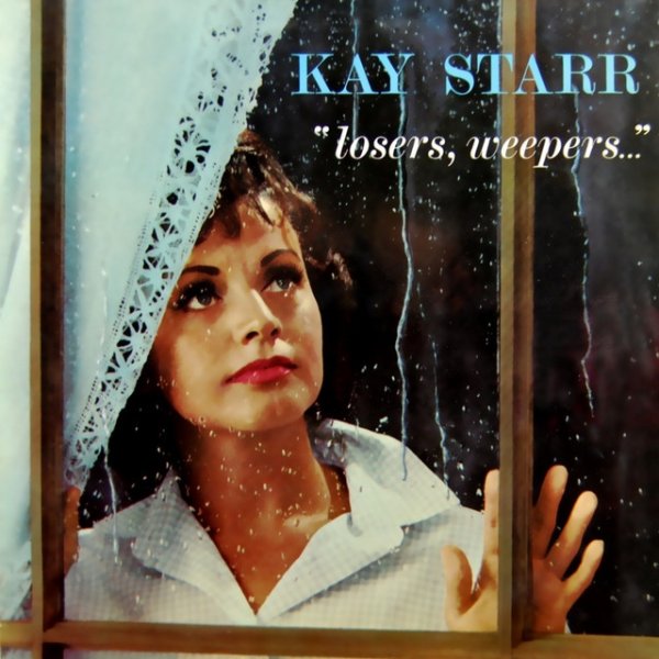 Album Losers, Weepers - Kay Starr