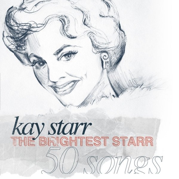 Album Kay Starr - The Brightest Starr - 50 Songs