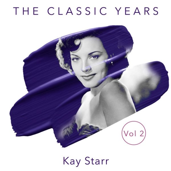 Album The Classic Years, Vol. 2 - Kay Starr