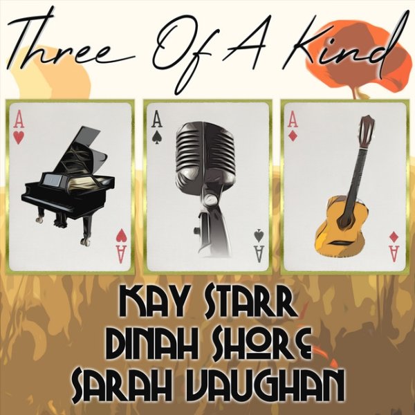 Three of a Kind: Kay Starr, Dinah Shore, Sarah Vaughan - album