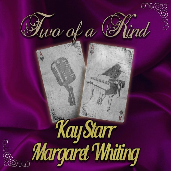 Album Two of a Kind: Kay Starr & Margaret Whiting - Kay Starr