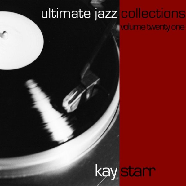 Kay Starr Ultimate Jazz Collections-Kay Starr-Vol. 21, 2011