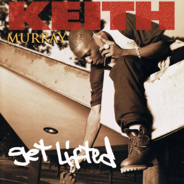 Album Keith Murray - Get Lifted