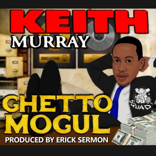 Keith Murray Ghetto Mogul, 2021