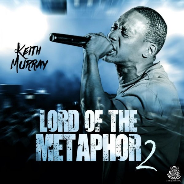 Keith Murray Lord Of The Metaphor 2, 2019
