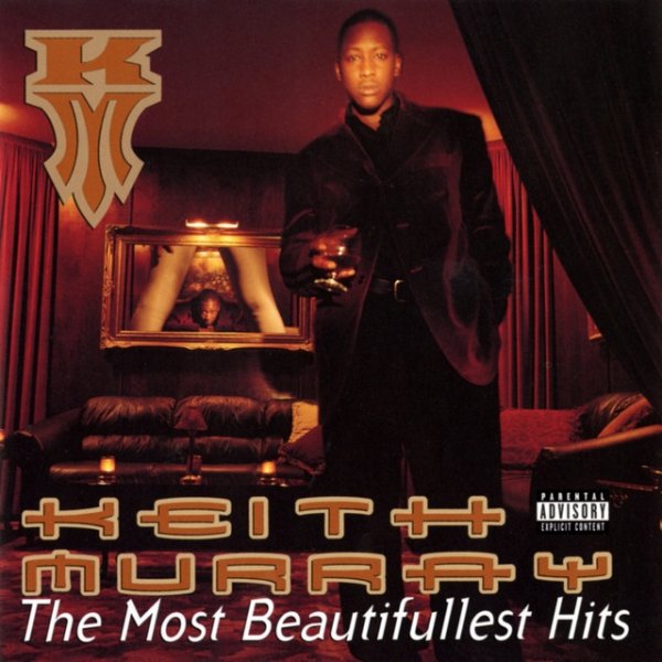 Album Keith Murray - The Most Beautifullest Hits