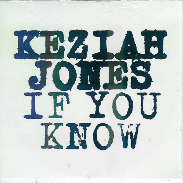 Album Keziah Jones - If You Know