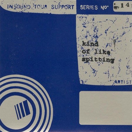 Album Kind of Like Spitting - Insound Tour Support Series No. 14