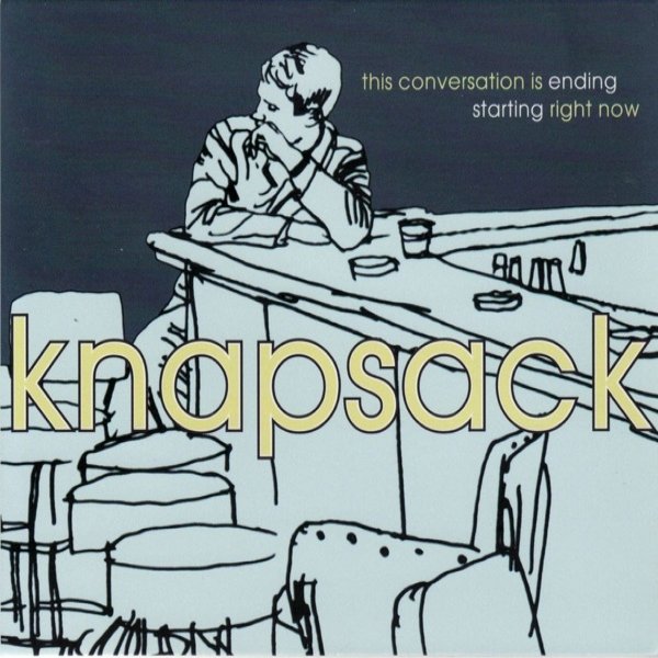 Album Knapsack - This Conversation Is Ending Starting Right Now