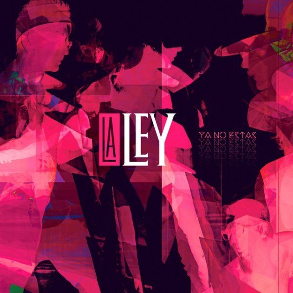 Album La Ley - Ya No Estás