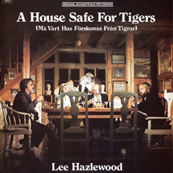 Album Lee Hazlewood - A House Safe For Tigers Soundtrack
