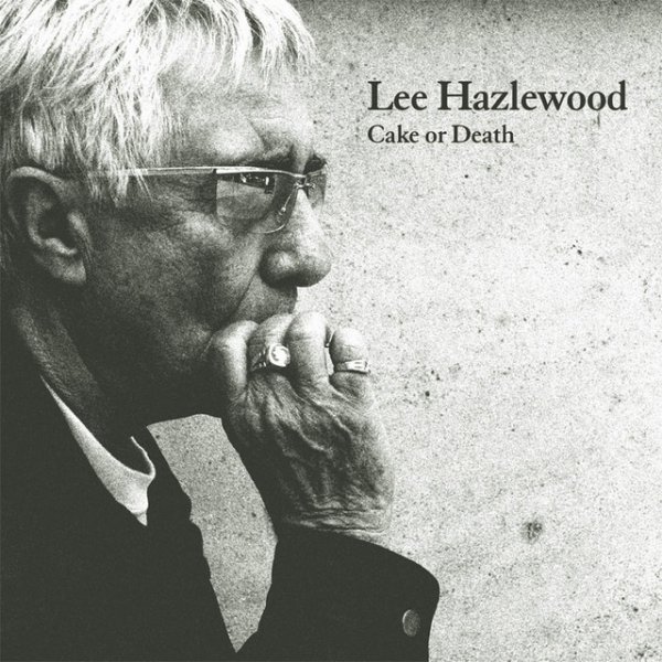 Album Lee Hazlewood - Cake Or Death