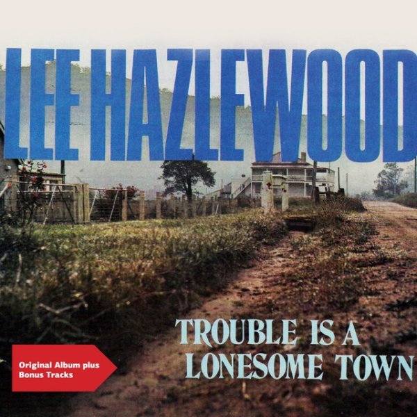 Album Lee Hazlewood - Trouble Is a Lonesome Town
