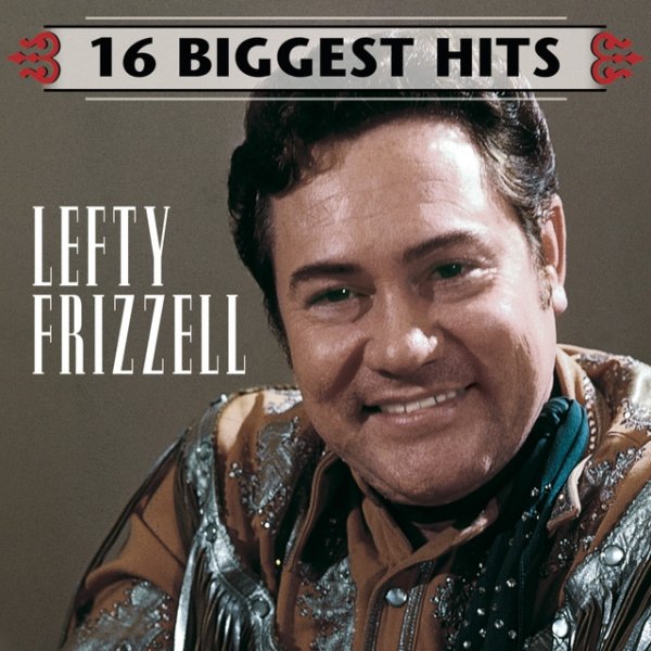 Album Lefty Frizzell - 16 Biggest Hits