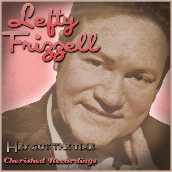 Album Lefty Frizzell - He