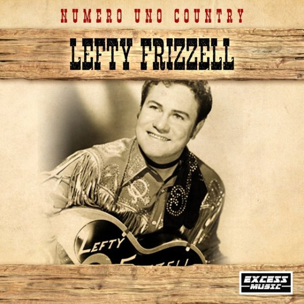 Album Lefty Frizzell - Numero Uno Country