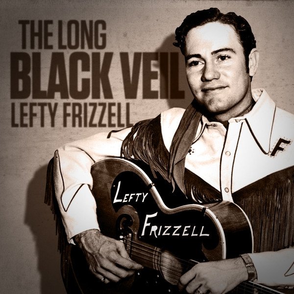 Album Lefty Frizzell - The Long Black Veil
