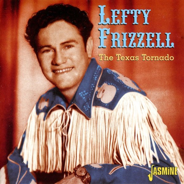Album Lefty Frizzell - The Texas Tornado