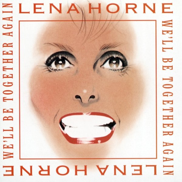 Lena Horne We'll Be Together Again, 1994