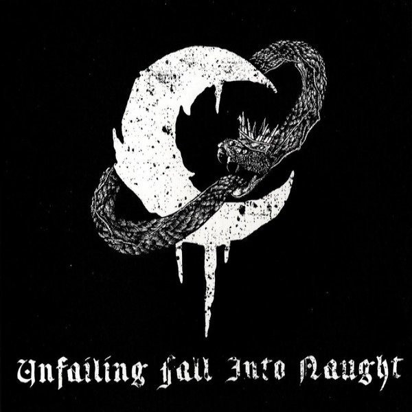 Unfailing Fall Into Naught - album