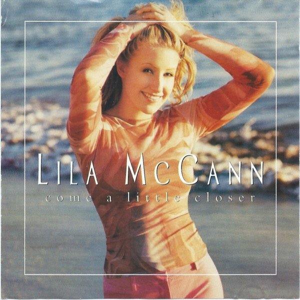 Album Lila McCann - Come A Little Closer