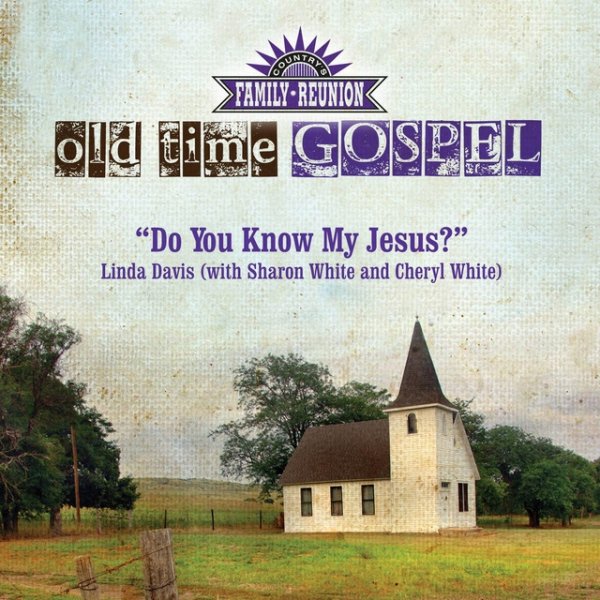 Album Linda Davis - Do You Know My Jesus? (Old Time Gospel)