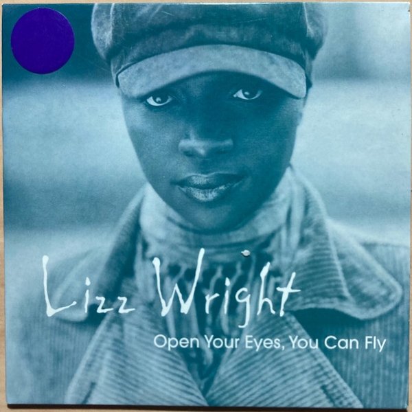 Album Lizz Wright - Open Your Eyes, You Can Fly
