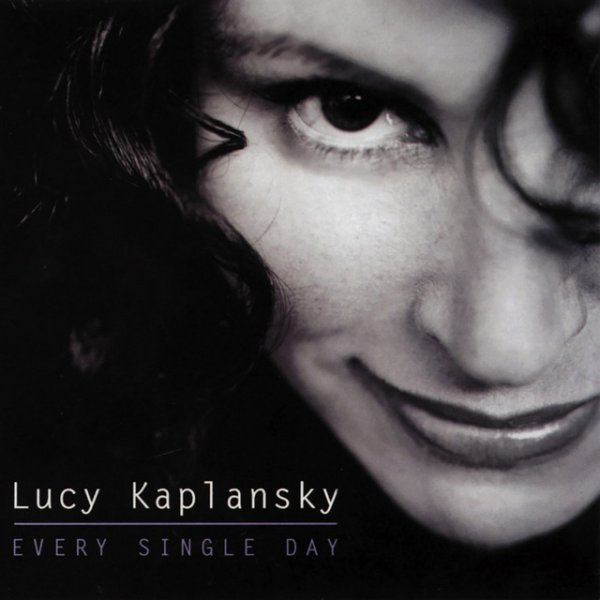 Lucy Kaplansky Every Single Day, 2001