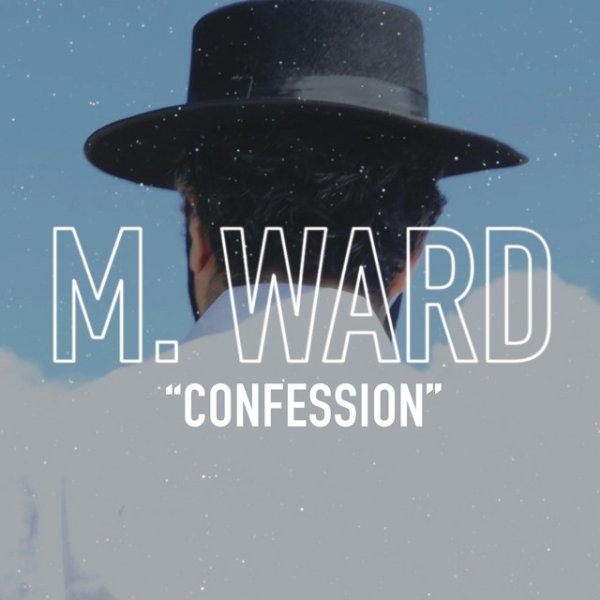Album M. Ward - Confession