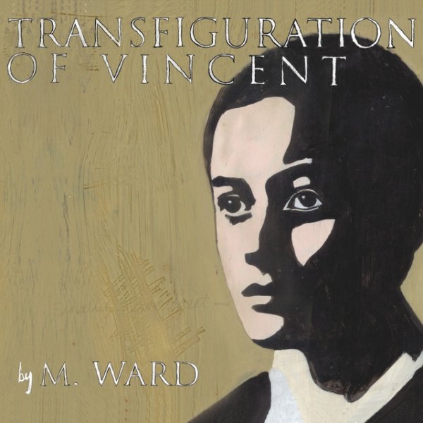 Album M. Ward - Transfiguration of Vincent