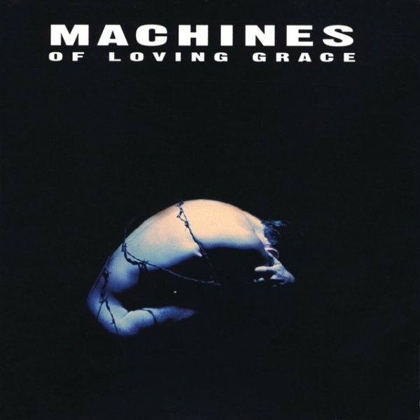 Album Machines of Loving Grace - Concentration
