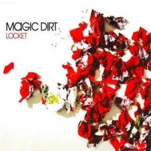 Album Magic Dirt - Locket