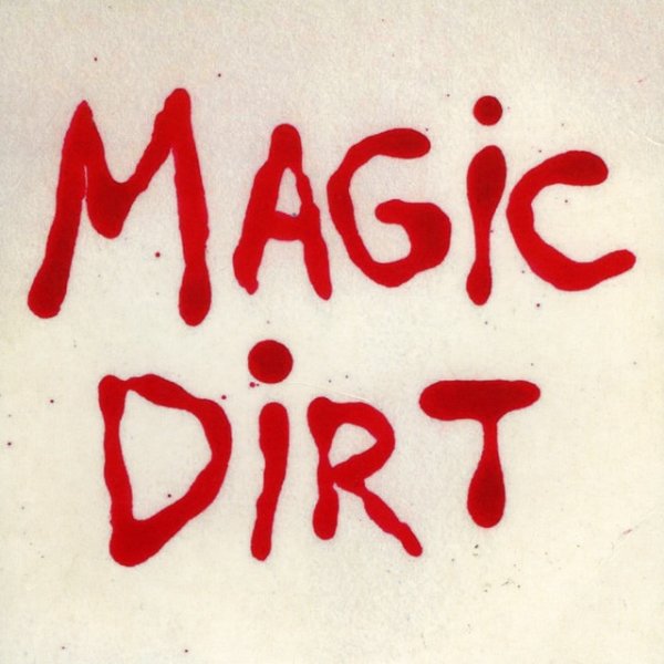 Album Magic Dirt - Magic Dirt