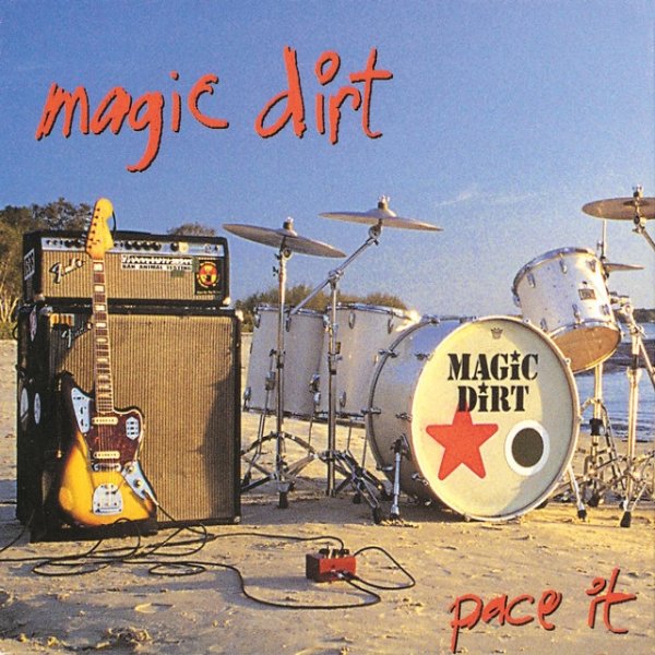 Album Magic Dirt - Pace It
