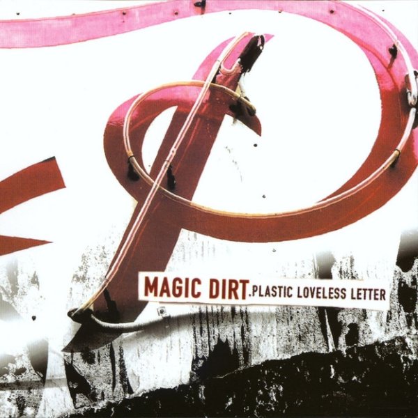Album Magic Dirt - Plastic Loveless Letter