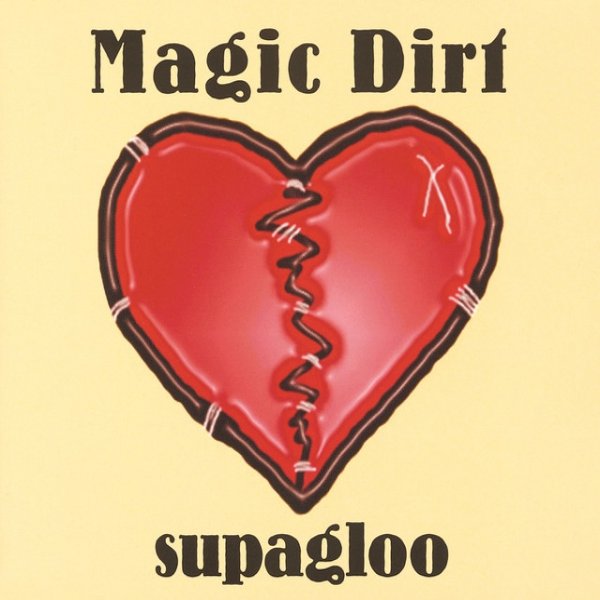 Album Magic Dirt - Supagloo