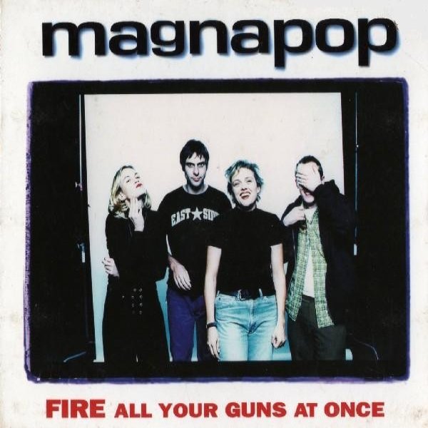 Album Magnapop - Fire All Your Guns At Once