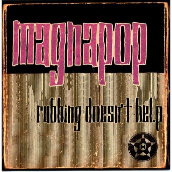 Album Magnapop - Rubbing Doesn