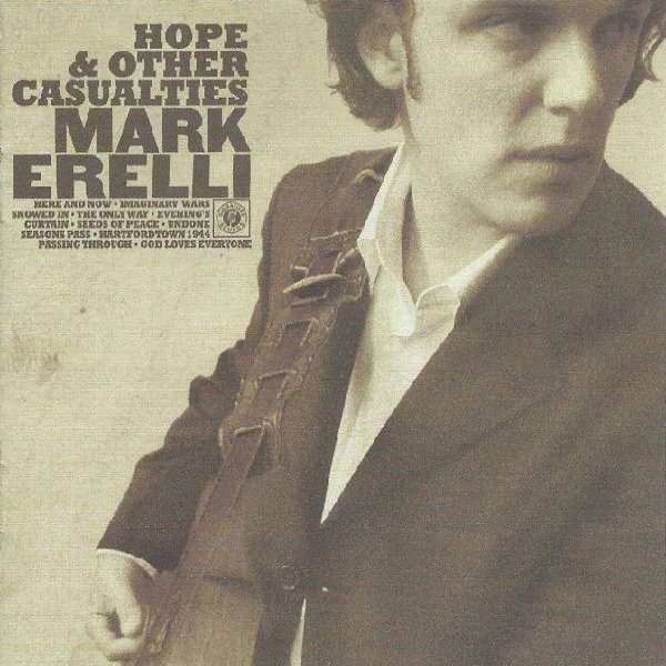 Album Mark Erelli - Hope & Other Casualties