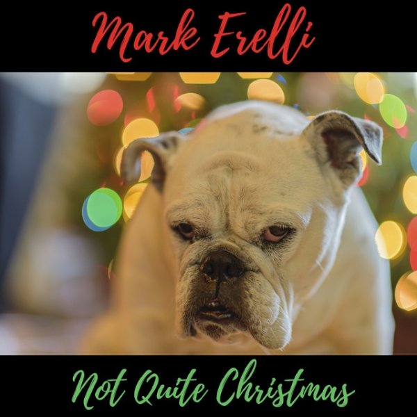 Mark Erelli Not Quite Christmas, 2020