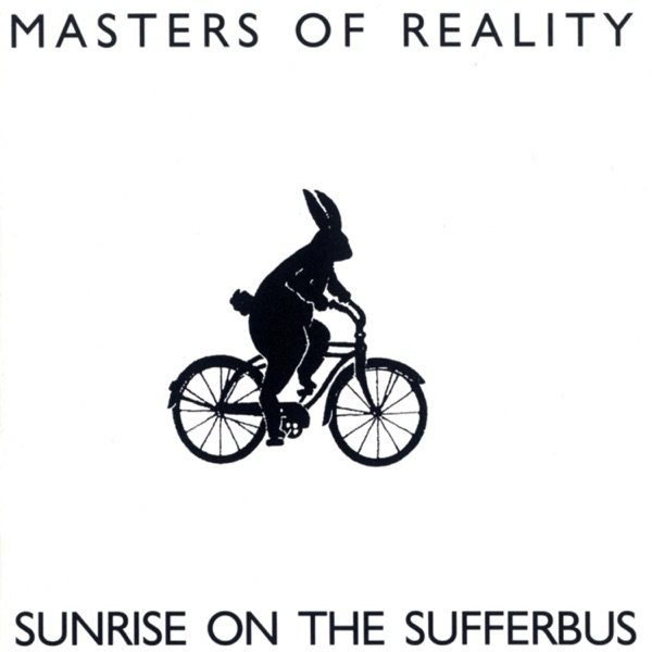 Album Masters of Reality - Sunrise On the Sufferbus