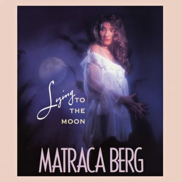 Album Matraca Berg - Lying To The Moon
