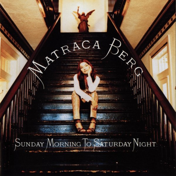 Album Matraca Berg - Sunday Morning To Saturday Night