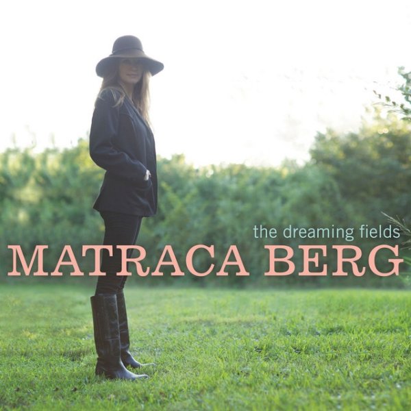 Album Matraca Berg - The Dreaming Fields
