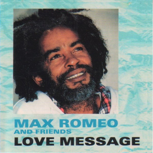Max Romeo Love Message, 1988