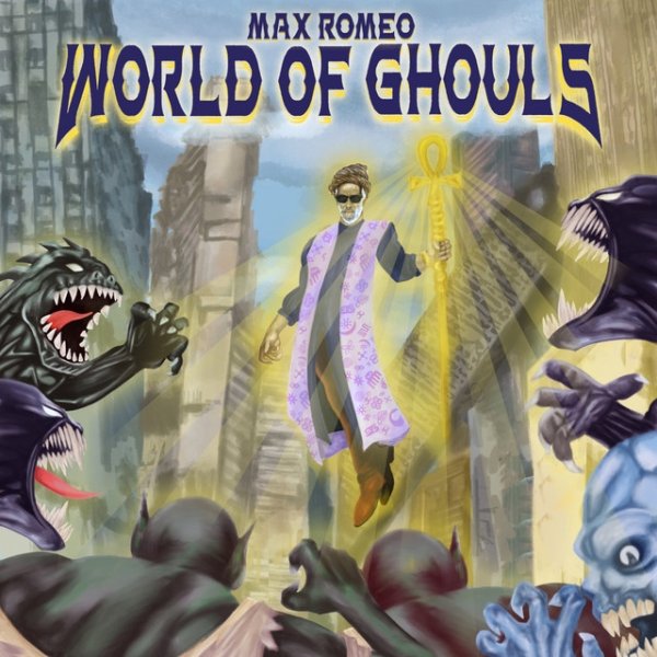 Max Romeo World Of Ghouls, 2021