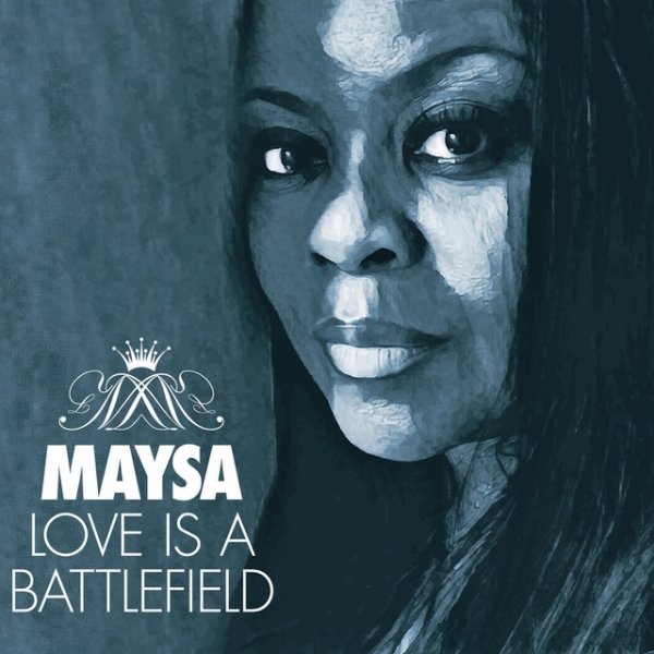 Album Maysa - Love Is A Battlefield