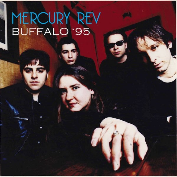 Mercury Rev Buffalo '95, 2017